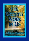His Deeper Work in Us